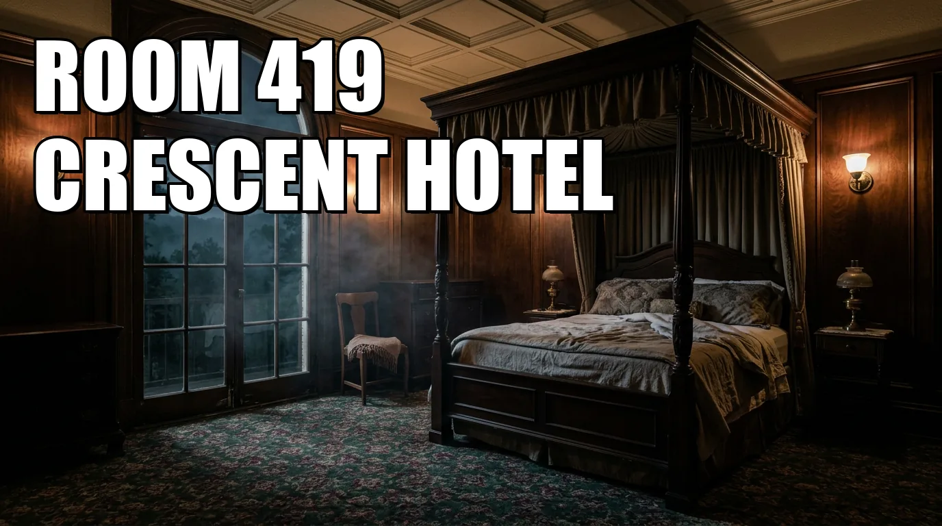 Crescent Hotel Room 419: What Guests Can Actually Confirm About Theodora
